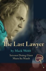 Book cover of The Last Lawyer by Mark Webb